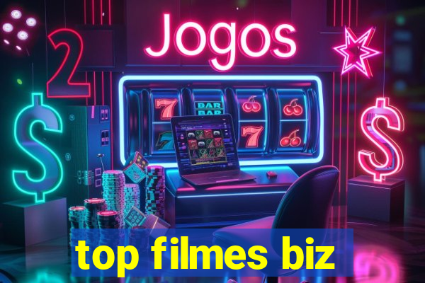 top filmes biz